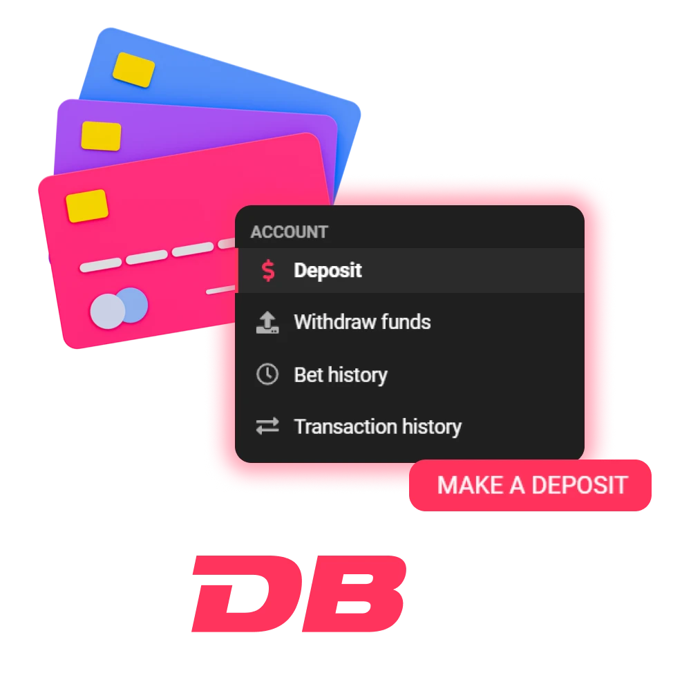 Log in to your DBbet account and make a deposit.